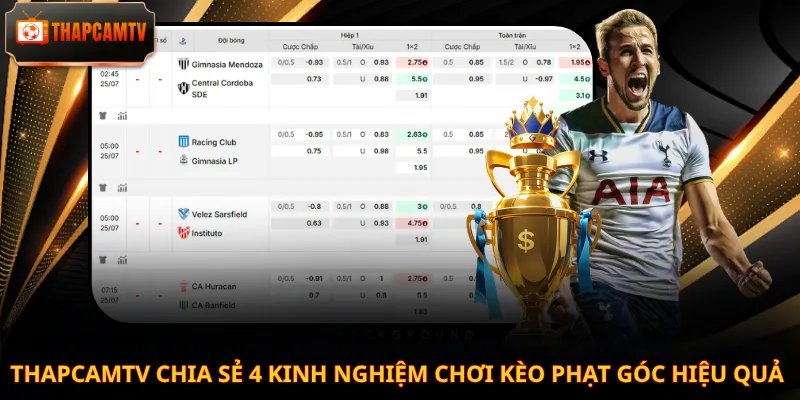 Thapcamtv chia sẻ 4 kinh nghiệm chơi kèo phạt góc hiệu quả